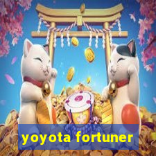 yoyota fortuner