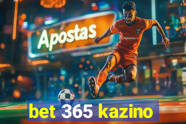 bet 365 kazino