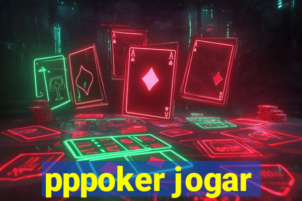 pppoker jogar