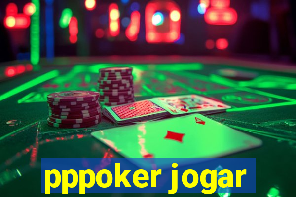 pppoker jogar