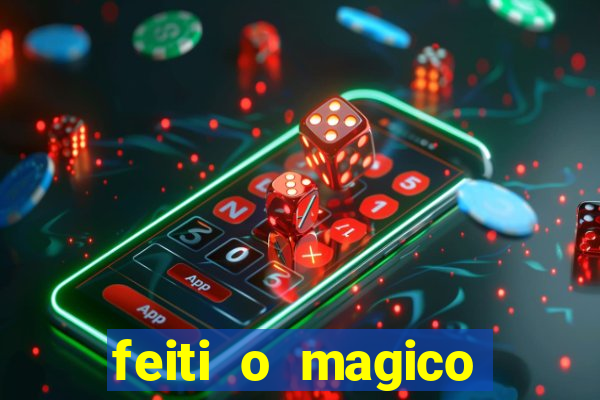 feiti o magico manga ler online