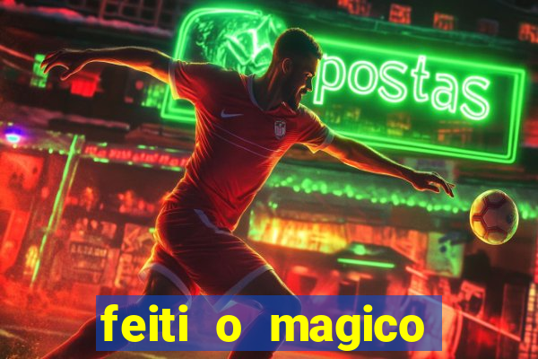 feiti o magico manga ler online