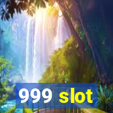 999 slot