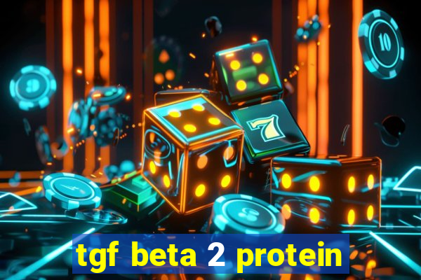 tgf beta 2 protein