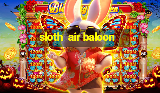 sloth  air baloon