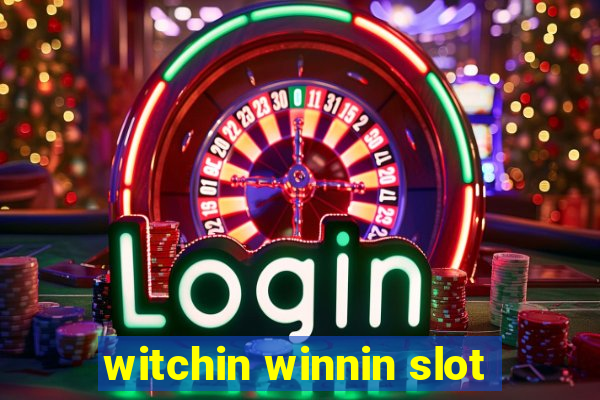 witchin winnin slot