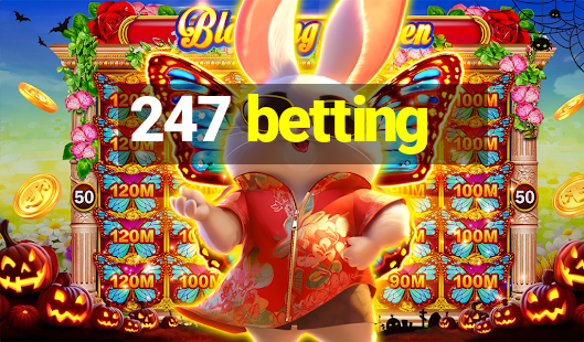 247 betting