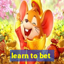 learn to bet