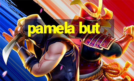 pamela but