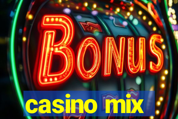 casino mix