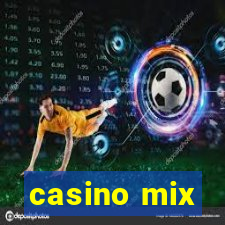 casino mix