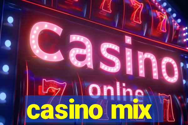 casino mix