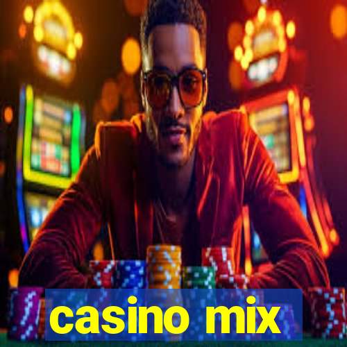 casino mix