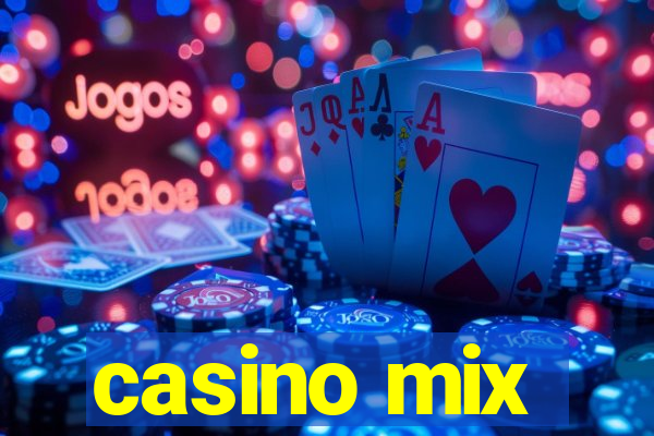 casino mix