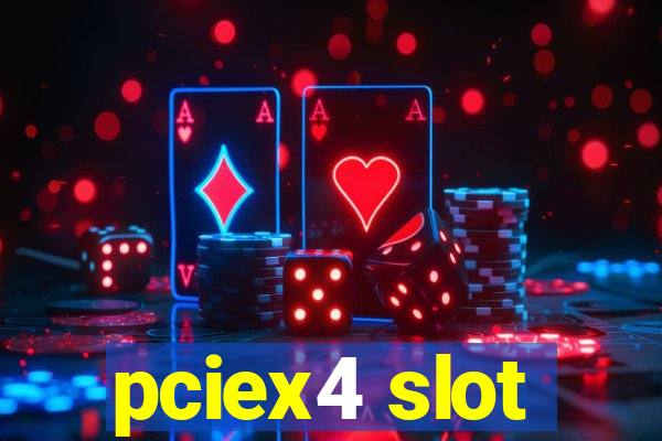 pciex4 slot