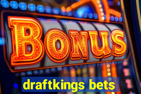 draftkings bets