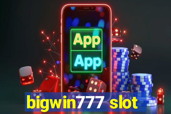 bigwin777 slot