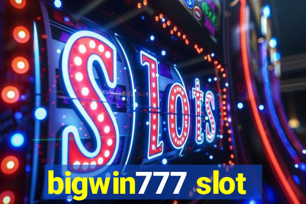 bigwin777 slot