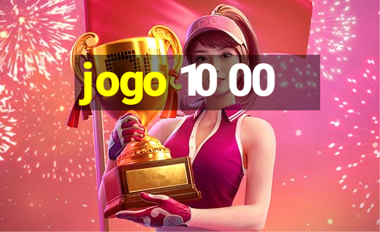 jogo 10 00