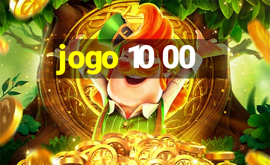 jogo 10 00