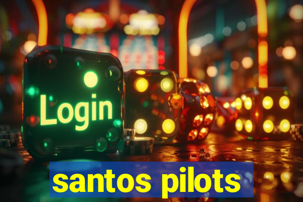 santos pilots