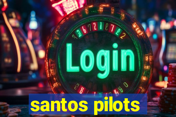 santos pilots