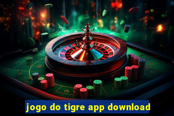 jogo do tigre app download