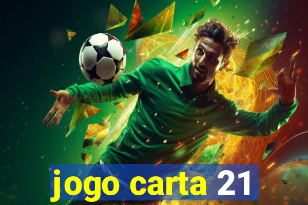 jogo carta 21