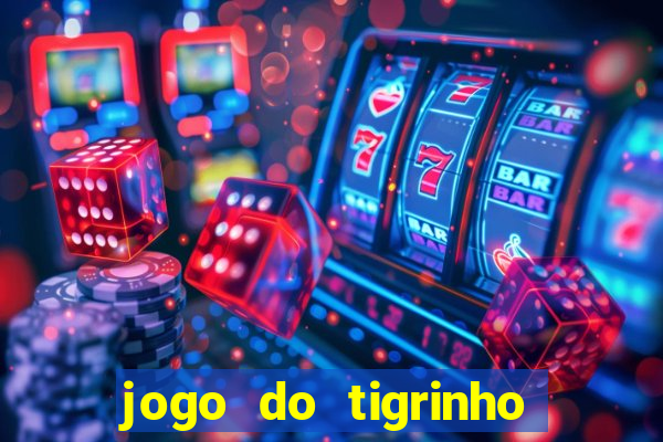 jogo do tigrinho pagando agora