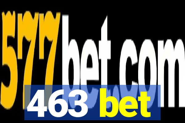 463 bet