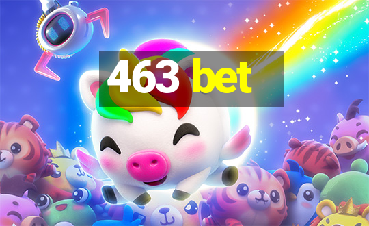 463 bet