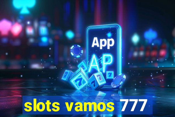 slots vamos 777