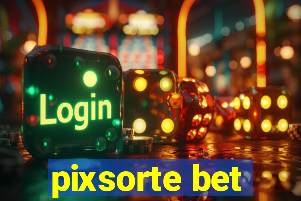 pixsorte bet