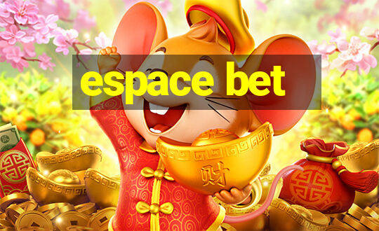 espace bet