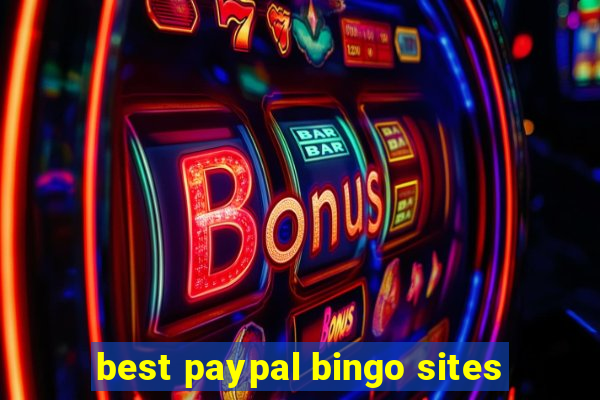 best paypal bingo sites