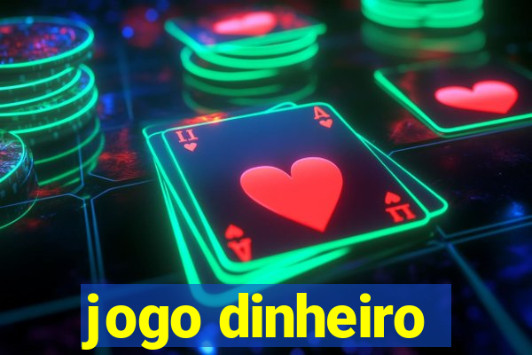 jogo dinheiro