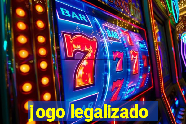 jogo legalizado