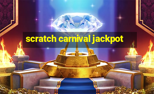 scratch carnival jackpot