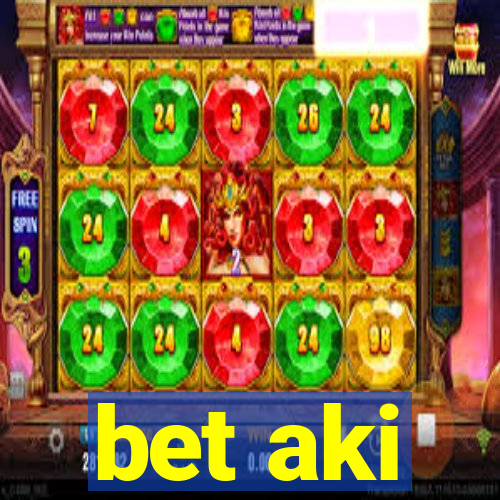 bet aki