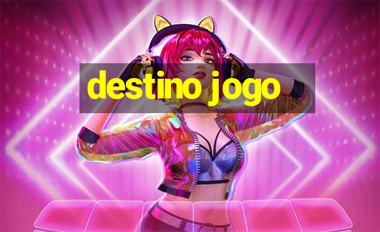 destino jogo