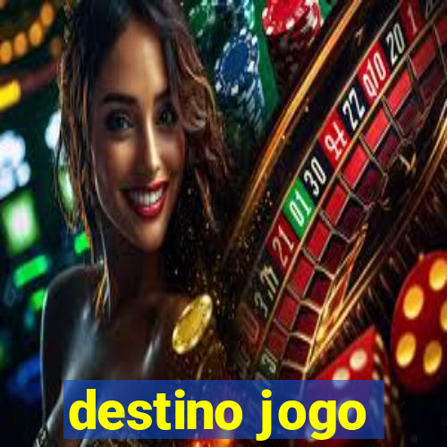 destino jogo