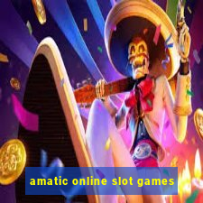 amatic online slot games