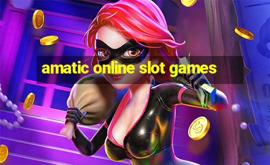 amatic online slot games