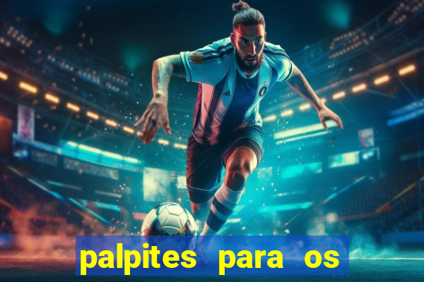 palpites para os jogos de sabado e domingo