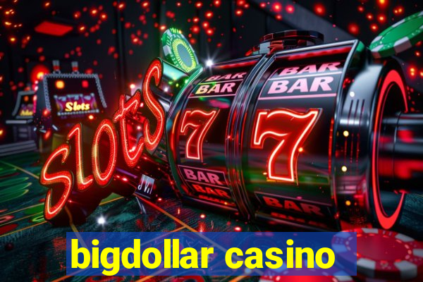 bigdollar casino