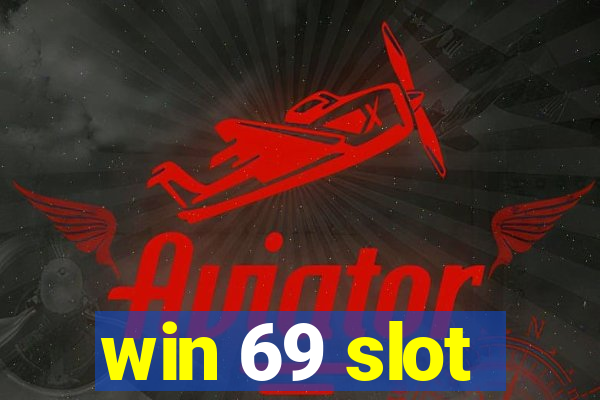 win 69 slot