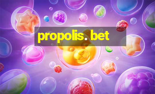 propolis. bet