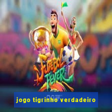 jogo tigrinho verdadeiro