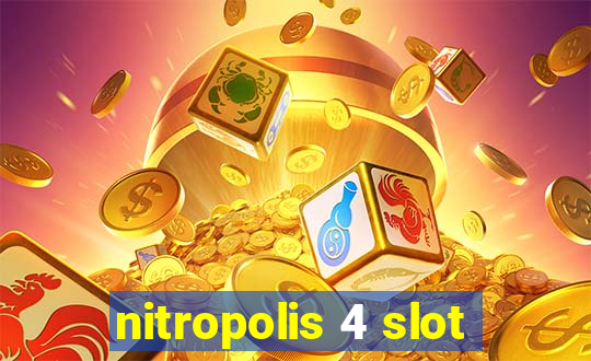 nitropolis 4 slot