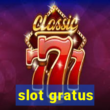 slot gratus